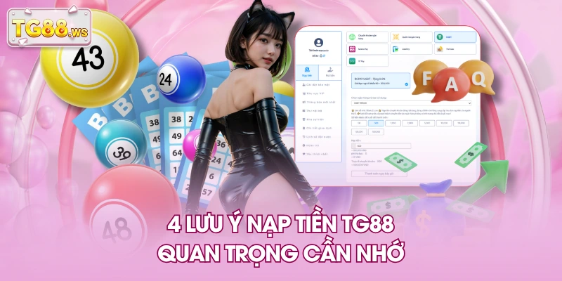 4 lưu ý nạp tiền TG88 quan trọng cần nhớ